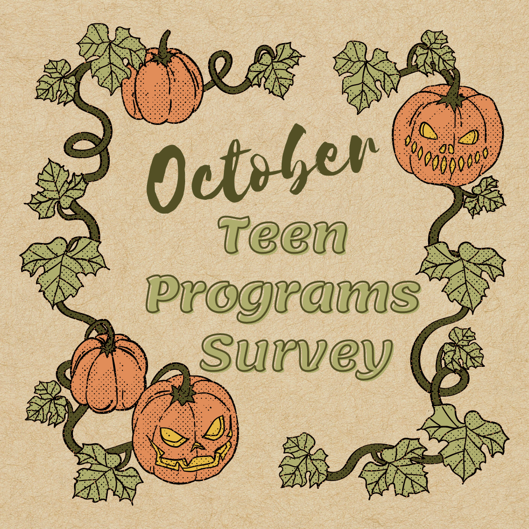 Flyer with a teen program survey on october