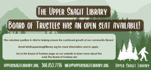 This image shows that the Upper Skagit library has a volunteer position open.