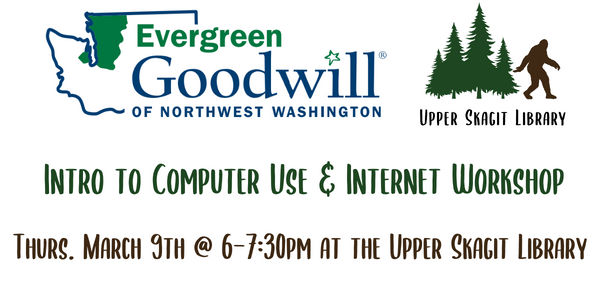 This image shows information about the Evergreen Goodwill of Northwest Washington and the program that will be happening on March 9th, from 6-7:30pm at the Upper Skagit Library.