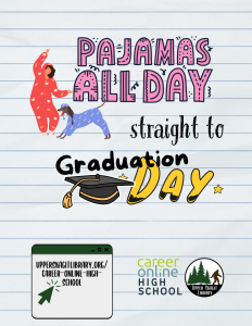 You can wear your pajamas all day during online school all the way to graduation.