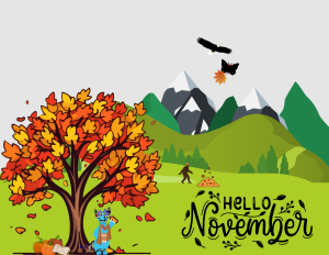 This is a colorful image that is welcoming the ,month of November.